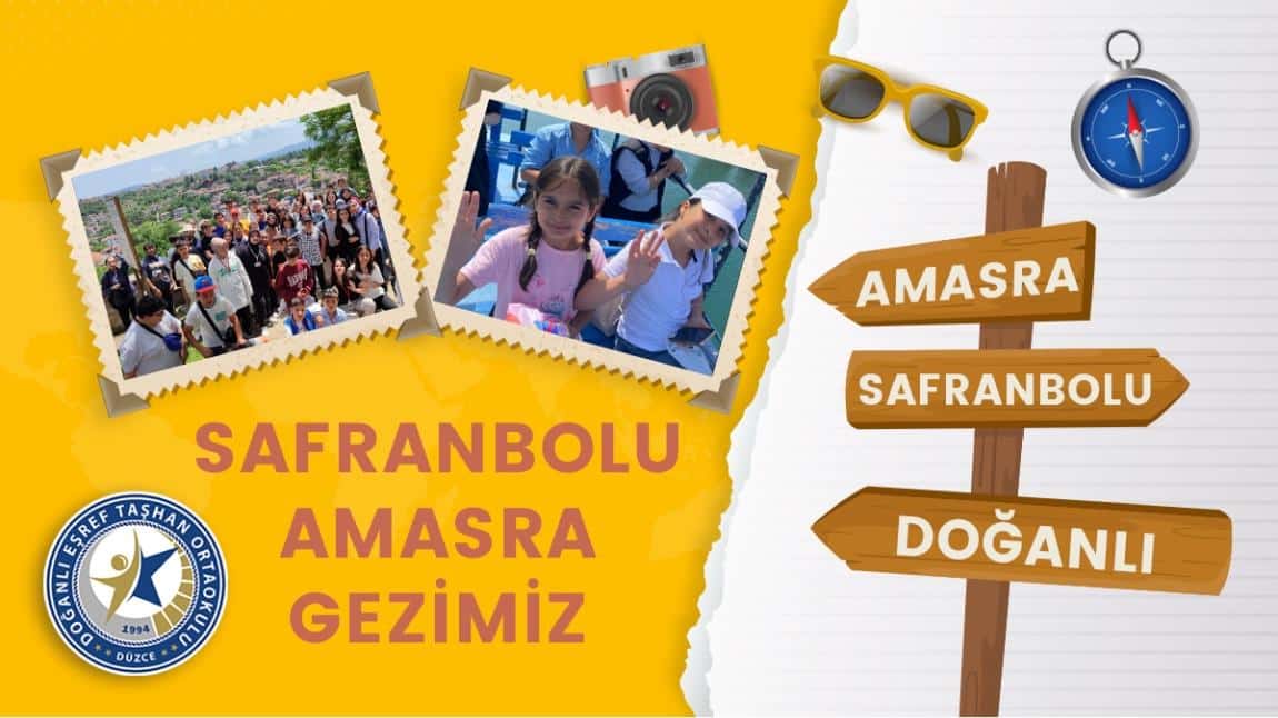 SAFRANBOLU-AMASRA OKUL GEZİMİZ